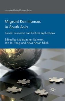 Paperback Migrant Remittances in South Asia: Social, Economic and Political Implications Book