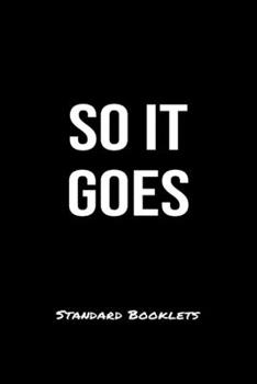 Paperback So It Goes Standard Booklets: A softcover fitness tracker to record five exercises for five days worth of workouts. Book