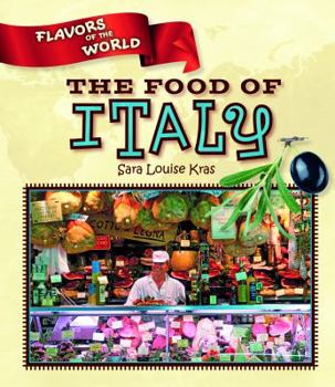 The Food of Italy - Book  of the Flavors of the World