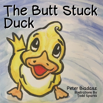 Paperback The Butt Stuck Duck Book