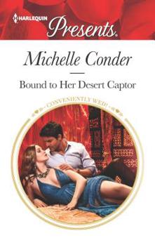 Bound to Her Desert Captor - Book #1 of the Santara's Royal Family