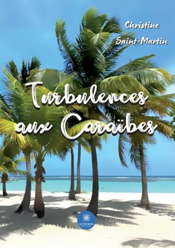 Paperback Turbulences aux Caraïbes [French] Book