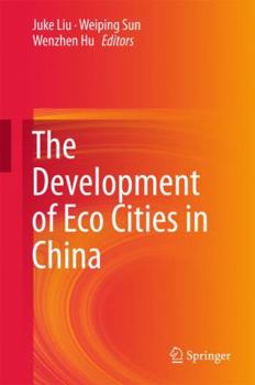 Hardcover The Development of Eco Cities in China Book