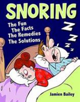 Hardcover SNORING -THE FUN FACTS REMEDIES SOLUTION Book