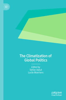 Paperback The Climatization of Global Politics Book