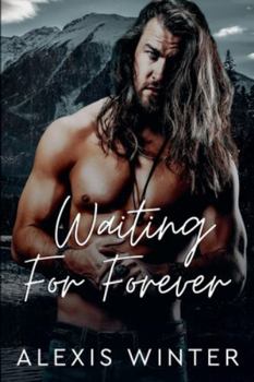 Waiting for Forever (Men of Rocky Mountain) - Book #5 of the Men of Rocky Mountain