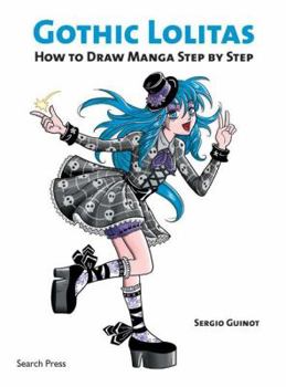 Paperback Gothic Lolitas: How to Draw Manga Step by Step Book