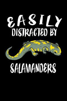 Paperback Easily Distracted By Salamanders: Animal Nature Collection Book