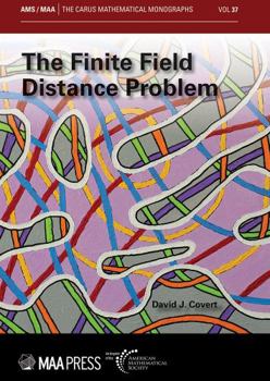 Paperback The Finite Field Distance Problem Book