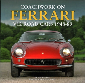 Hardcover Coachwork on Ferrari V12 Road Cars 1948-89 Book