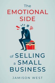 Paperback The Emotional Side of Selling a Small Business Book