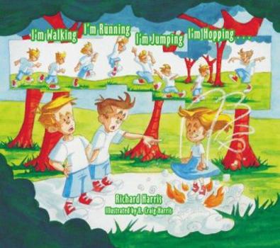 Hardcover I'm Walking, I'm Running, I'm Jumping, I'm Hopping Book