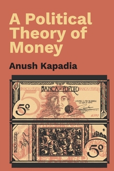 Paperback A Political Theory of Money Book