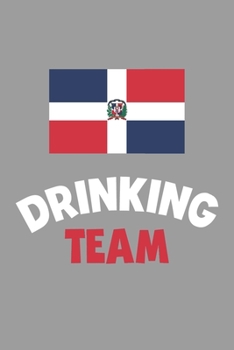 Paperback Drinking Team Notebook: Lined Journal, 120 Pages, 6 x 9, Dominican Republic Flag Beer Olympics Gift Journal Matte Finish Book