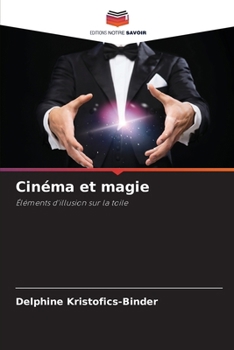 Cinéma et magie (French Edition)