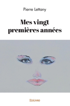 Paperback Mes vingt premières années [French] Book