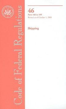 Code of Federal Regulations, Title 46, Shipping, Pt. 166-199, Revised as of October 1, 2008