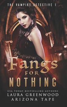 Fangs For Nothing - Book #1 of the Vampire Detective
