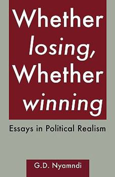 Paperback Whether Losing, Whether Winning. Essays in Political Realism Book