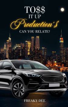 Paperback To$$ It Up Production’$: Can You Relate? Book