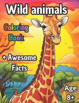 Paperback Wild animals coloring book for kids + Awesome Facts Book