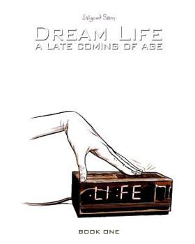 Paperback Dream Life: A Late Coming of Age Book