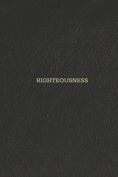 Paperback Righteousness: Divine Laws for the Godly Book