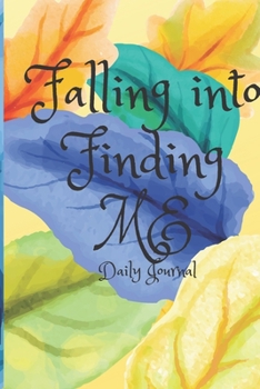 Paperback Falling into Finding ME Daily Journal Book