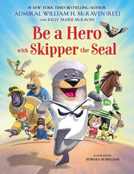 Hardcover Be a Hero with Skipper the Seal Book