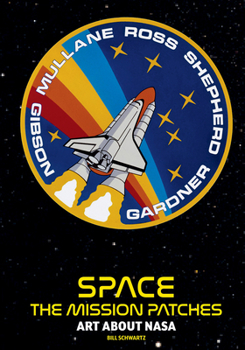 Hardcover Space: The Mission Patches: Art about NASA Book