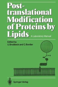 Paperback Post-Translational Modification of Proteins by Lipids: A Laboratory Manual Book