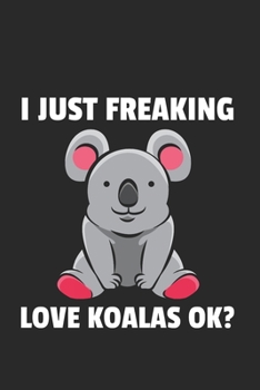 Koala Notizbuch: Koala Notizbuch für Liebhaber / Notizheft / Notizblock A5 (6x9in) Dotted Notebook / Punkteraster / 120 gepunktete Seiten (German Edition)