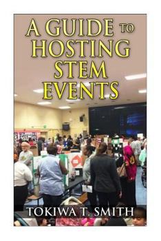 Paperback A Guide to Hosting STEM Events Book