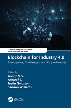 Hardcover Blockchain for Industry 4.0: Blockchain for Industry 4.0: Emergence, Challenges, and Opportunities Book