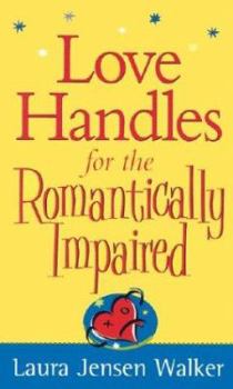 Paperback Love Handles for the Romantically Impaired Book