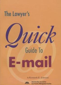 Paperback The Lawyer's Quick Guide to E-Mail Book