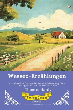 Wessex-Erzählungen German Version of Wessex Tales (German Edition)