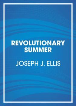 Paperback Revolutionary Summer: The Birth of American Independence [Large Print] Book