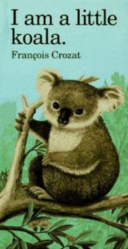 Hardcover I Am a Little Koala Book
