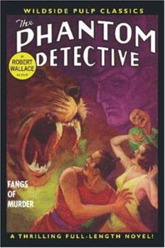 Paperback The Phantom Detective: Fangs of Murder Book