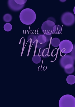 Paperback What would Midge do Book