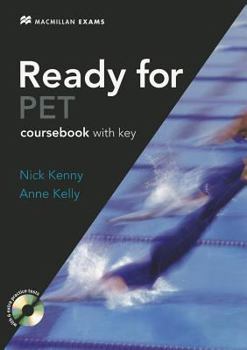 Paperback Ready for Pet: A Complete Course for the Preliminary English Test. Nick Kenny, Anne Kelly Book