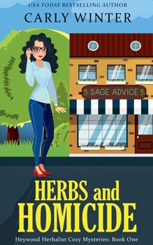 Herbs and Homicide - Book #1 of the Heywood Herbalist Cozy Mysteries