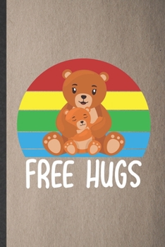 Paperback Free Hugs: Lined Notebook For Bear Lover. Funny Ruled Journal For Save The Earth Nature. Unique Student Teacher Blank Composition Book