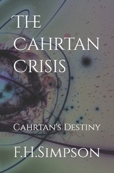 Paperback The Cahrtan Crisis: Cahrtan's Destiny Book