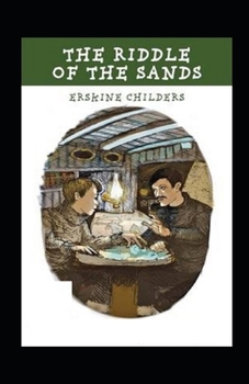 Paperback The Riddle of the Sands Annotated Book