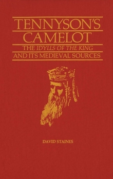 Paperback Tennysonâ (Tm)S Camelot: The Idylls of the King and Its Medieval Sources Book