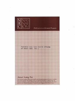 Possible Long-Term Health Effects of Short-Term Exposure to Chemical Agents: Volume 1