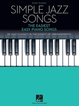 Paperback Simple Jazz Songs: The Easiest Easy Piano Songs Book