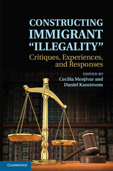 Paperback Constructing Immigrant 'Illegality' Book